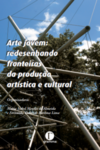 Arte jovem: Redesenhando fronteiras da produção artística e cultural