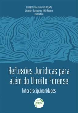 Reflexões jurídicas para além do direito forense: interdisciplinaridades