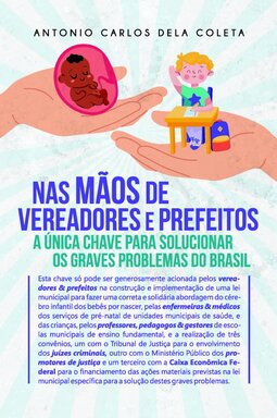 Na mãos de vereadores e prefeitos: a única chave para solucionar os graves problemas do Brasil