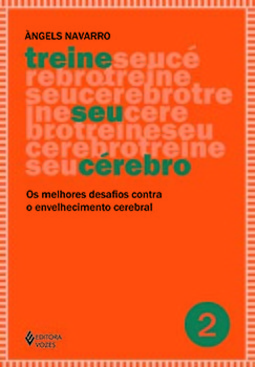 Treine seu cérebro: os melhores desafios contra o envelhecimento cerebral