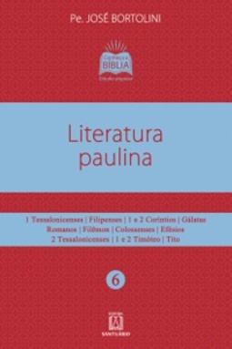 Literatura Paulina (Conheça a Bíblia #6)