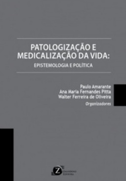 Patologização e Medicalização da Vida