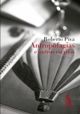 Antropofagias e outros escritos (Gavião de Penacho)
