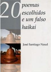20 Poemas Escolhidos e Um Falso Haikai