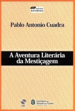 A Aventura Literária da Mestiçagem (Biblioteca Bolivariana)
