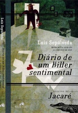 Diário de um Killer Sentimental: Seguido de Jacaré