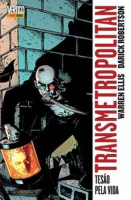 Transmetropolitan Vol. 02: Tesão Pela Vida (Transmetropolitan #2)