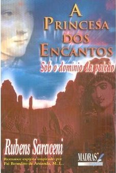 A Princesa dos Encantos: sob o Domínio da Paixão