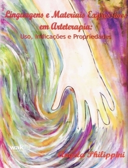 LINGUAGENS E MATERIAIS EXPRESSIVOS EM ARTETERAPIA