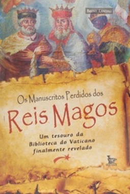 Os Manuscritos Perdidos dos Reis Magos
