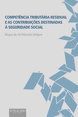 Competência tributária residual e as contribuições destinadas à seguridade social