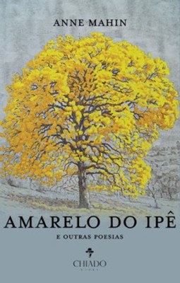 Amarelo do ipê e outras poesias