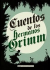 Cuentos de los hermanos Grimm (Alma Clásicos Ilustrados)