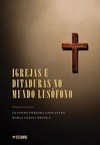 Igrejas e ditaduras no mundo lusófono