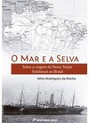 O mar e a selva: sobre a viagem de Henry Major Tomlinson ao Brasil