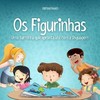 Os figurinhas: uma turminha que apronta até com a linguagem