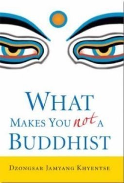 WHAT MAKES YOU NOT A BUDDHIST