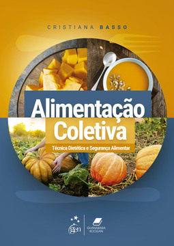Alimentação coletiva - Técnica dietética e segurança alimentar