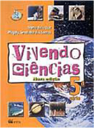 Vivendo Ciências: Nova Edição - 5 série - 1 grau