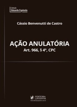 Ação anulatória: art. 966, par. 4º, CPC