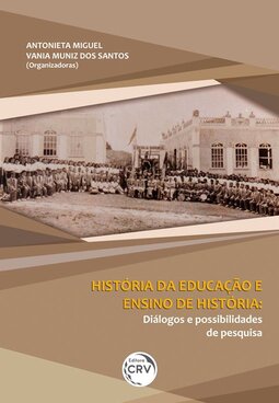 História da educação e ensino de história: diálogos e possibilidades de pesquisa