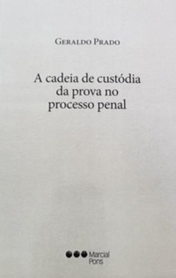 A cadeia de custódia da prova no processo penal