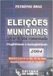 Eleições Municipais: Lei Nº 9.504 Comentada