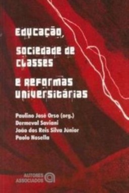 Educação, sociedade de classes e reformas universitárias