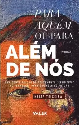 Para aquém ou para além de nós