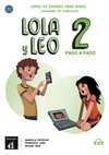 Lola y Leo 2: paso a paso - Cuaderno de ejercicios