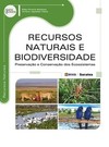 Recursos naturais e biodiversidade: preservação e conservação dos ecossistemas