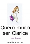 Quero muito ser Clarice