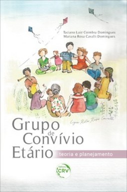 Grupo de convívio etário: teoria e planejamento