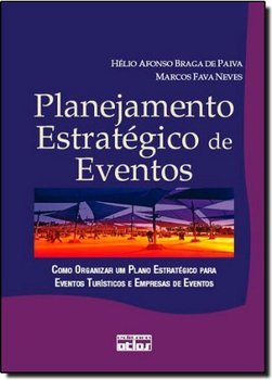 Planejamento estratégico de eventos: Como organizar um plano estratégico para eventos turísticos e empresas de eventos