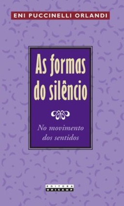 As formas do silêncio: no movimento dos sentidos