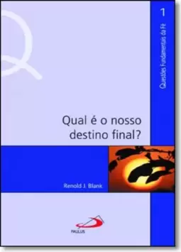 Qual E O Nosso Destino?
