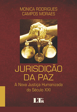 Jurisdição da paz: A nova justiça humanizada do século XXI