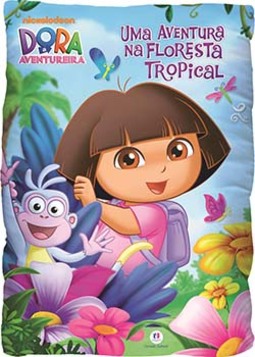 Dora, a Aventureira: uma aventura na floresta tropical