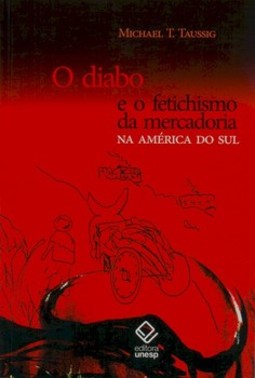 O diabo e o fetichismo da mercadoria na América do sul