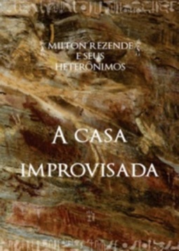 A casa improvisada