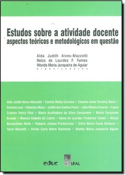 Estudos Sobre a Atividade Docente - Aspéctos Teóricos e Metodológicos em Questão