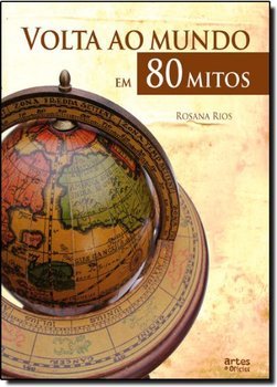VOLTA AO MUNDO EM 80 MITOS