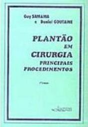 Plantão em Cirurgia: Principais Procedimentos