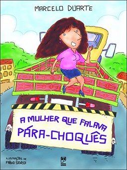 A Mulher que Falava Pára-Choquês