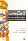 Muitas Globalizações: Diversidade Cultural no Mundo Contemporâneo