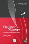 Violência familiar: múltiplas faces e muitas marcas