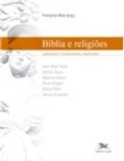 BÍBLIA E RELIGIÕES - JUDAÍSMO, CRISTIANISMO, ISLAMISMO