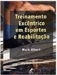 Treinamento Excêntrico em Esportes e Reabilitação