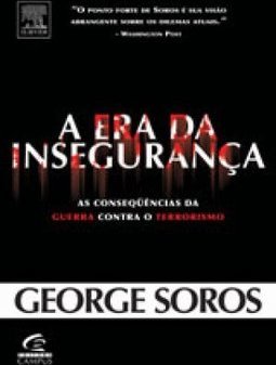 A Era da Insegurança: as Consequências da Guerra Contra o Terrorismo