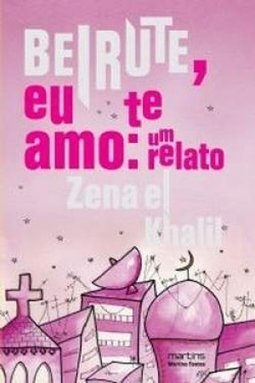 Beirute, eu te amo: um relato